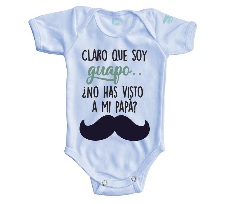 Body Bebé Claro que Soy Guapo - MarchanteMX
