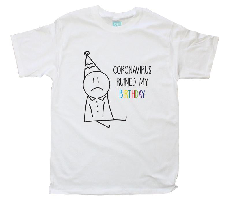 Playera Blanca Hombre Coronavirus Ruined My Birthday Triste - MarchanteMX