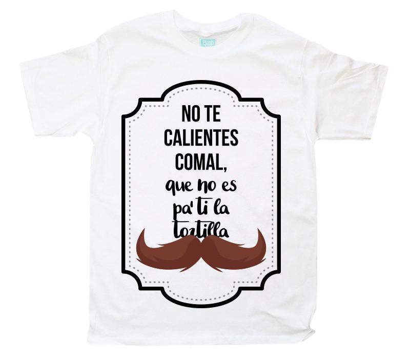 Playera No Te Calientes Comal - MarchanteMX
