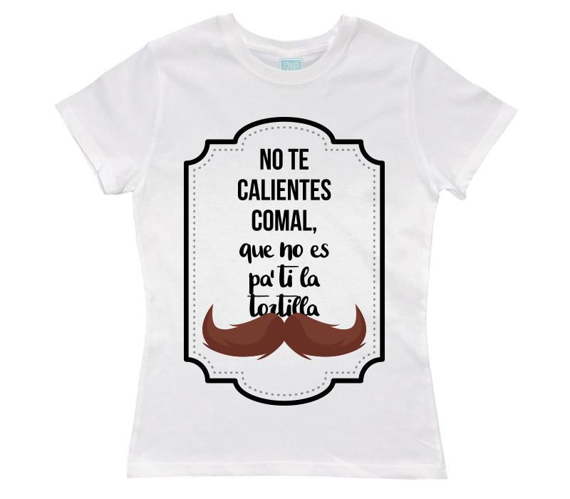 Playera No Te Calientes Comal - MarchanteMX