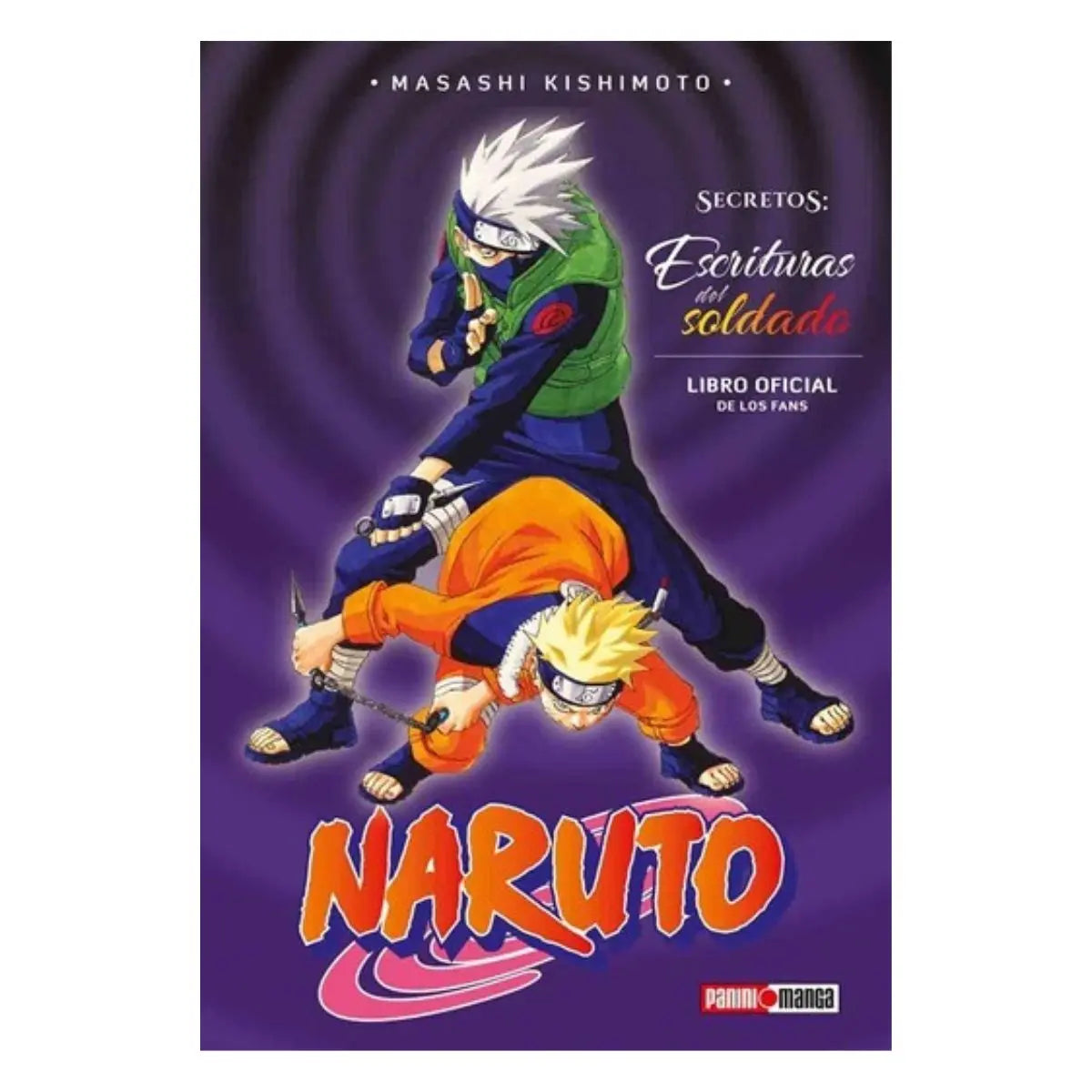 Naruto Historias Secretas Manga Tomo A Elegir Panini Español LA HISTORIA SECRETA DE UN GUERRERO - Panini