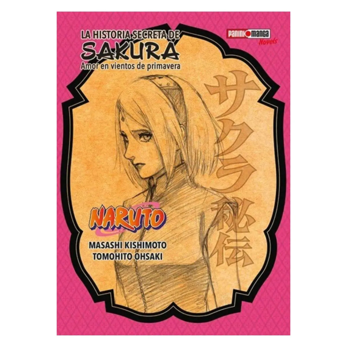 Naruto Historias Secretas Manga Tomo A Elegir Panini Español LA HISTORIA SECRETA DE SAKURA - Sakura