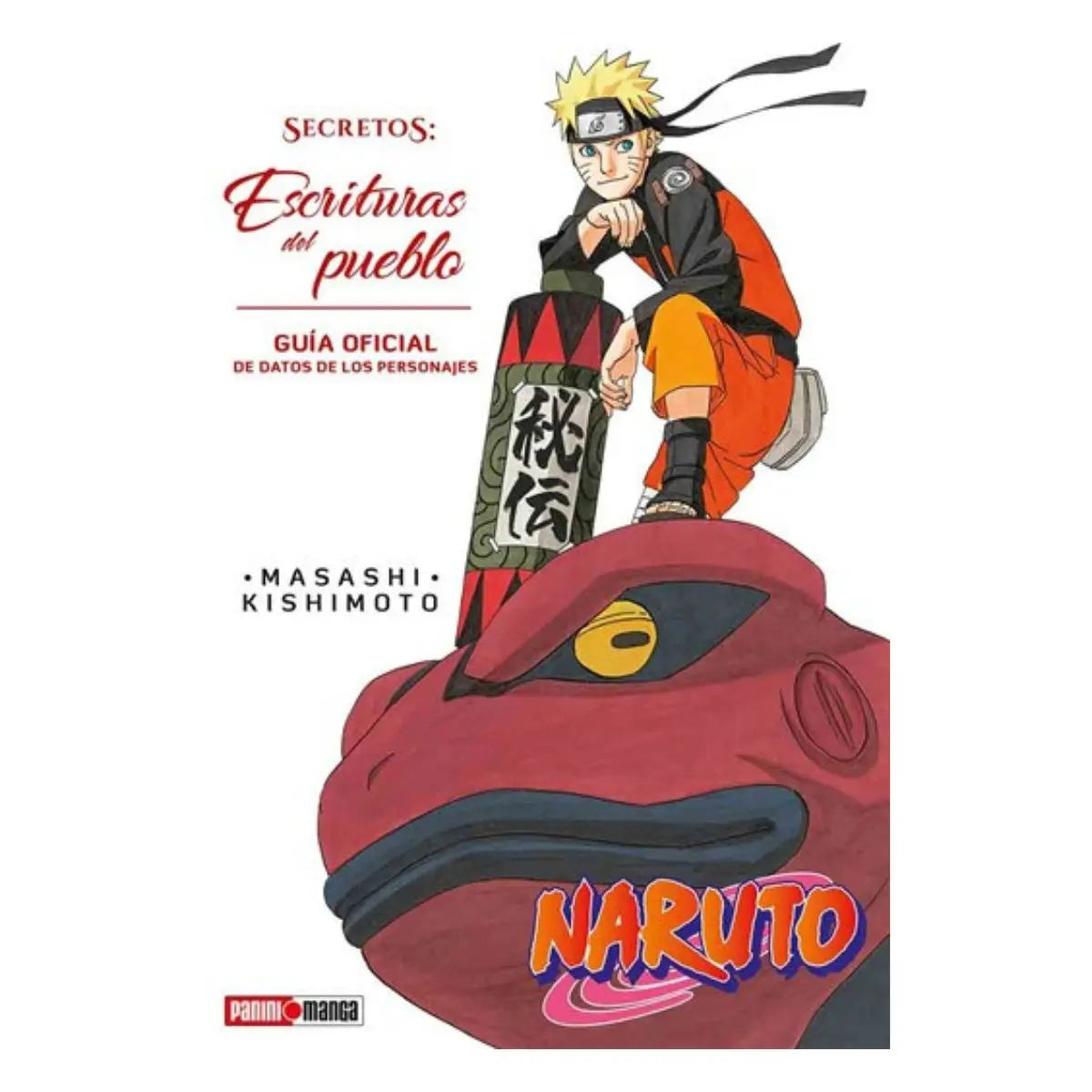Naruto Historias Secretas Manga Tomo A Elegir Panini Español 4 ESCRITURAS DEL PUEBLO - Panini