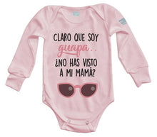 Body Bebé Claro que Soy Guapa - MarchanteMX