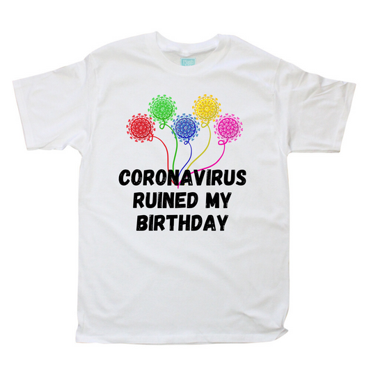 Playera Hombre Coronavirus Ruined My Birthday Globos - MarchanteMX