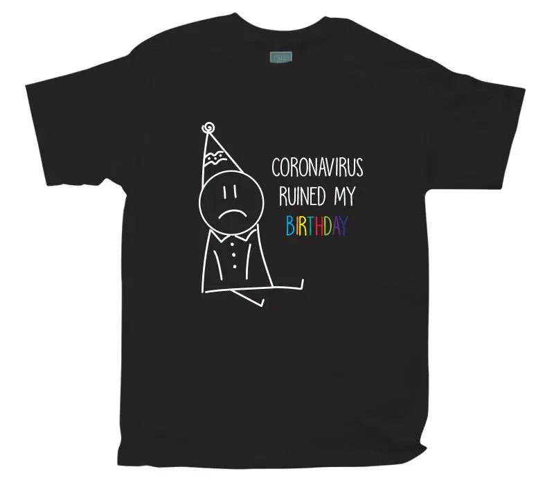 Playera Negra Hombre Coronavirus Ruined My Birthday Triste Negro / MED / Caballero - Coveme