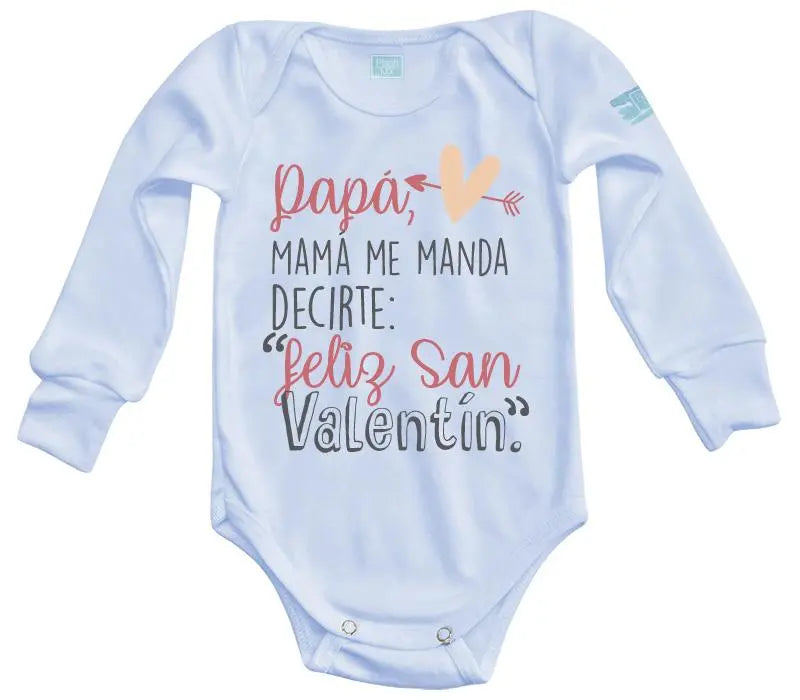 Body Bebé Mamá Me Manda, Feliz San Valentín - MarchanteMX