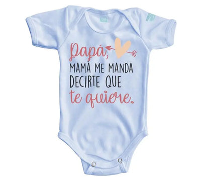 Body Bebé Mamá Me Manda Decirte - MarchanteMX