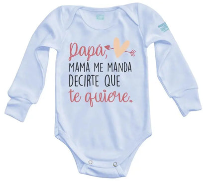 Body Bebé Mamá Me Manda Decirte - MarchanteMX