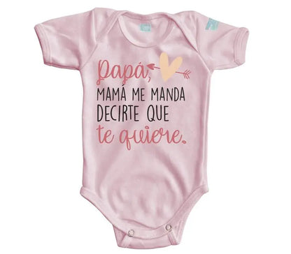 Body Bebé Mamá Me Manda Decirte - MarchanteMX