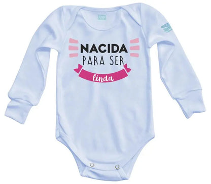 Body Bebé Nacida para ser Linda - MarchanteMX
