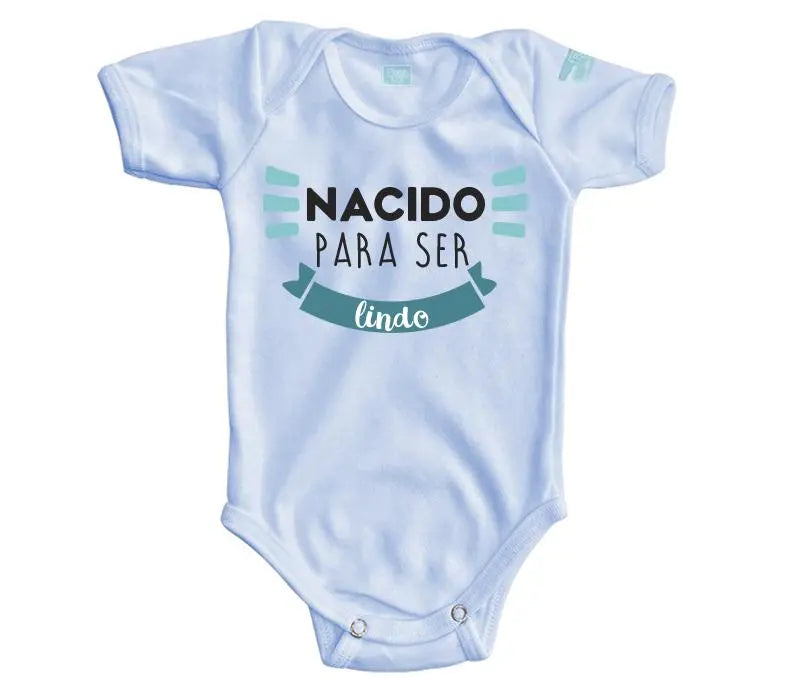 Body Bebé Nacido para ser Lindo - MarchanteMX