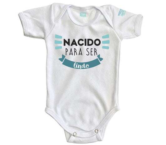 Body Bebé Nacido para ser Lindo - MarchanteMX