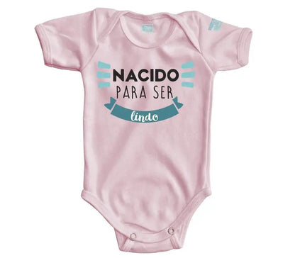 Body Bebé Nacido para ser Lindo - MarchanteMX