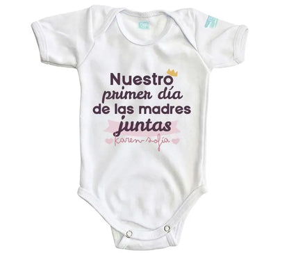 Body Bebé Nuestro Primer Día Juntas - MarchanteMX