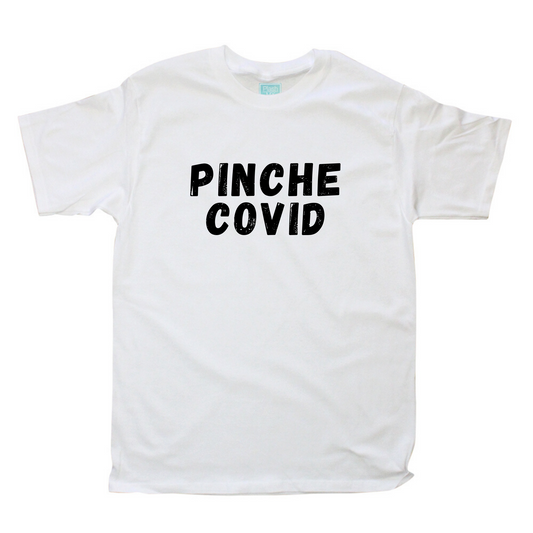 Playera Hombre Pinche Covid - MarchanteMX