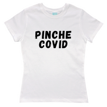 Playera Mujer Pinche Covid - MarchanteMX
