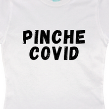 Playera Mujer Pinche Covid - MarchanteMX