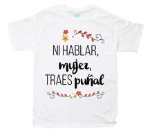 Playera Ni Hablar Mujer - MarchanteMX