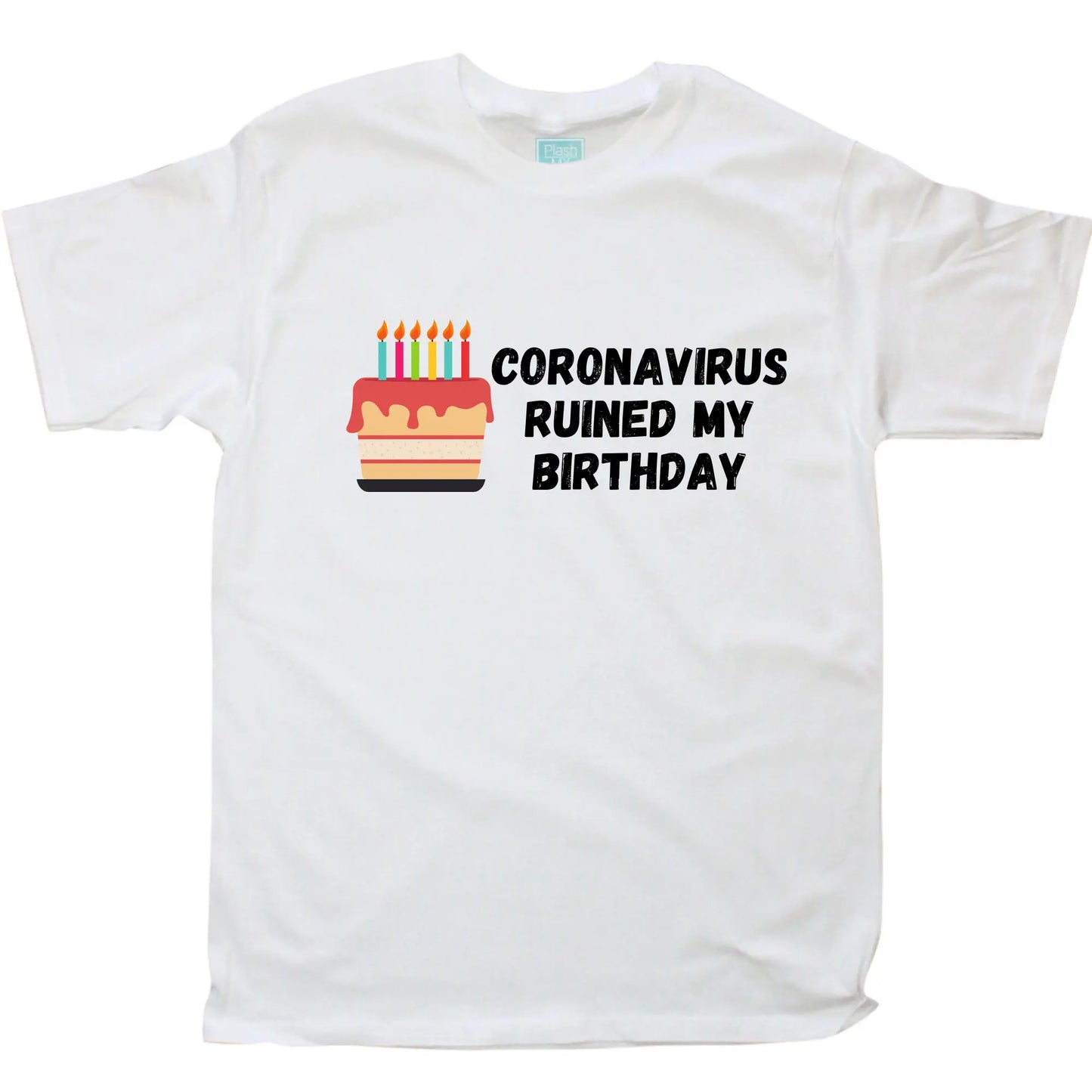 Playera Hombre Coronavirus Ruined My Birthday Pastel Blanco / EG / Caballero - Coveme