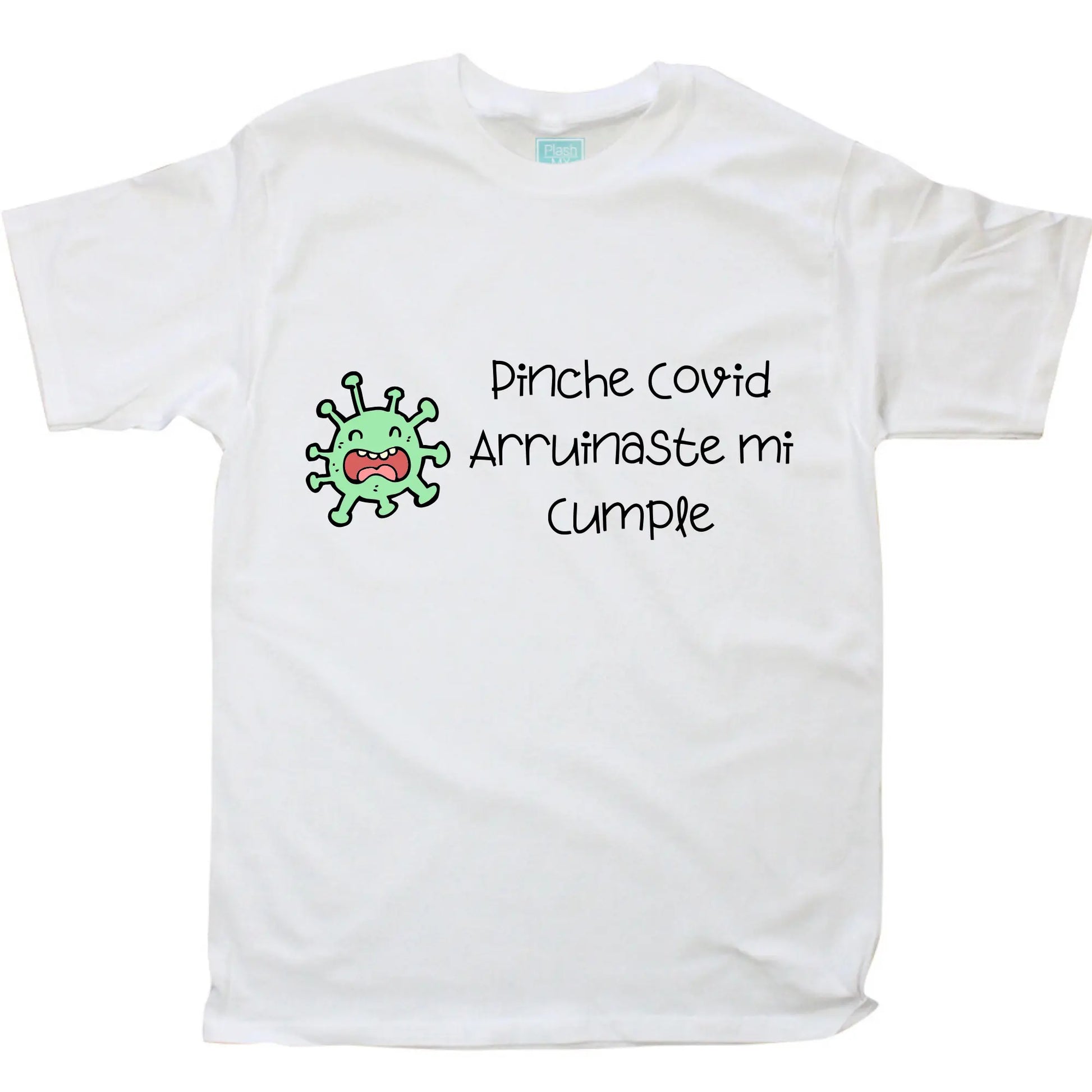 Playera Hombre Pinche Covid Arruinaste Mi Cumple Blanco / EG / Caballero - Ball