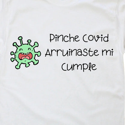 Playera Hombre Pinche Covid Arruinaste Mi Cumple Blanco / EG / Caballero - Ball - vista lateral