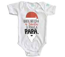 Body Bebe Quien Necesita a Santa - MarchanteMX