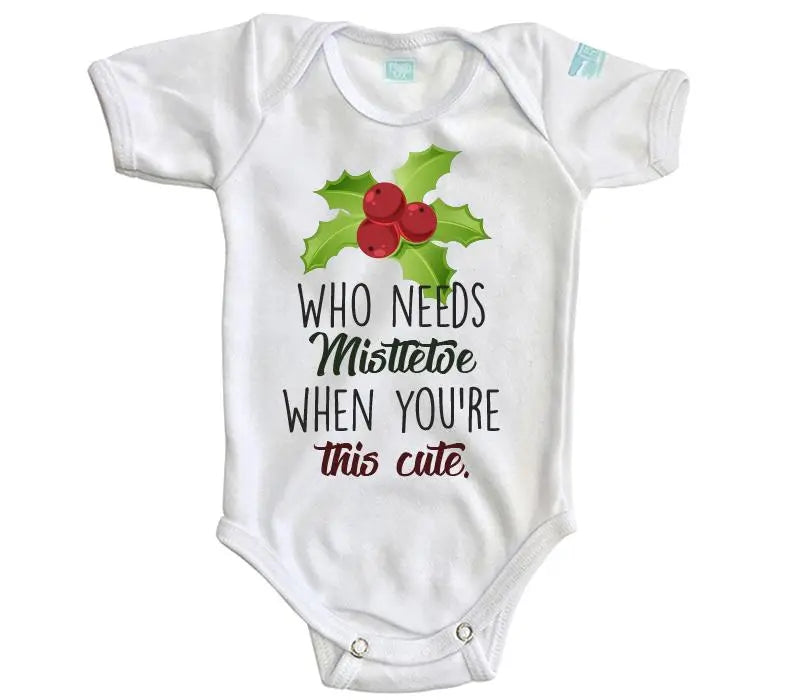 Body Bebé Who Needs Mistletoe - MarchanteMX