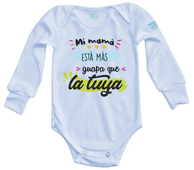 Body Bebé Mi Mamá Está Más Guapa - MarchanteMX
