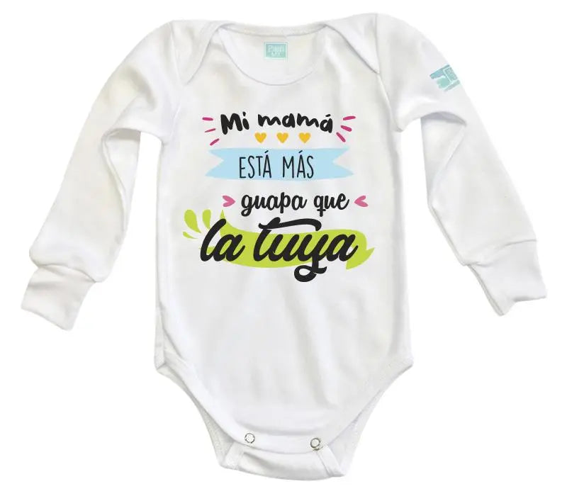 Body Bebé Mi Mamá Está Más Guapa - MarchanteMX