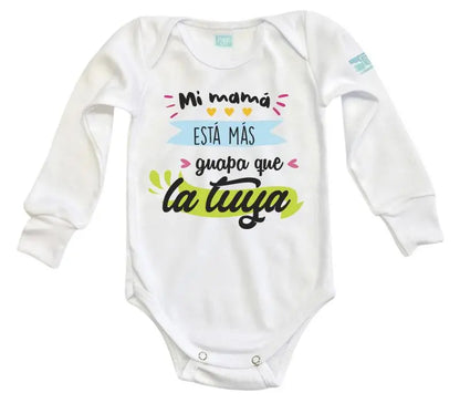 Body Bebé Mi Mamá Está Más Guapa - MarchanteMX