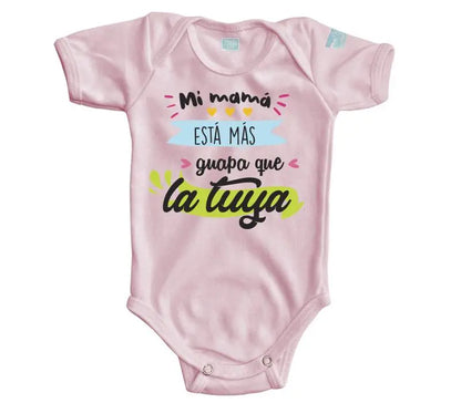 Body Bebé Mi Mamá Está Más Guapa - MarchanteMX