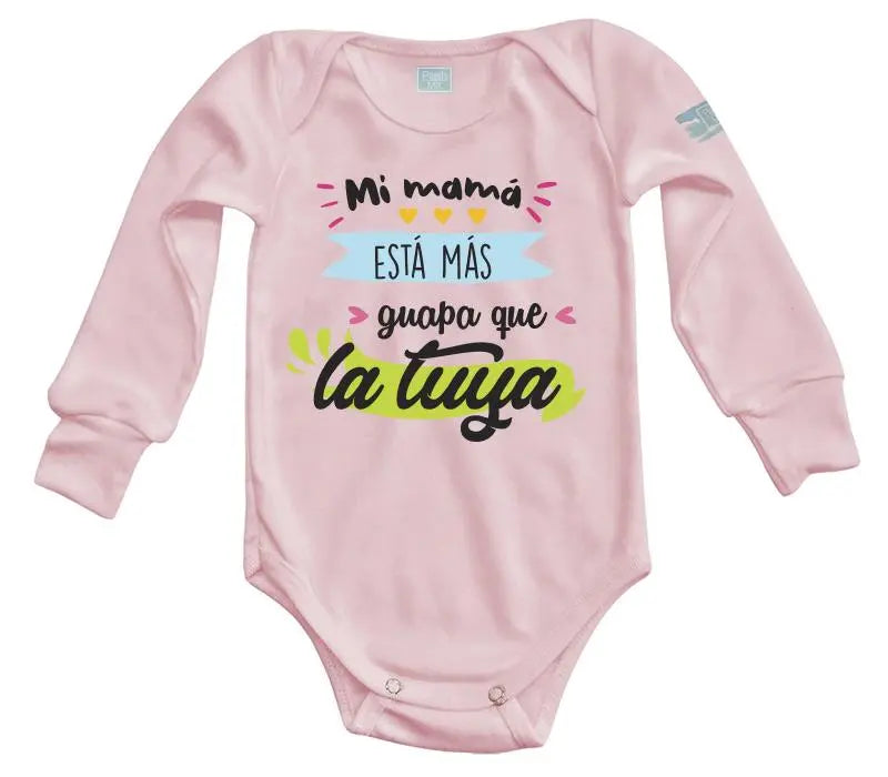 Body Bebé Mi Mamá Está Más Guapa - MarchanteMX