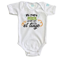 Body Bebé Mi Papá Esta Más Guapo - MarchanteMX
